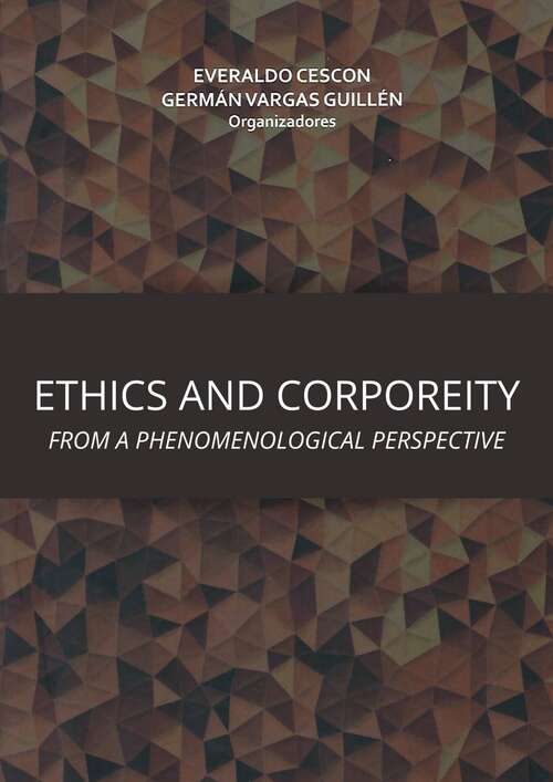 Book cover of ETHICS AND CORPOREITY FROM A PHENOMENOLOGICAL PERSPECTIVE