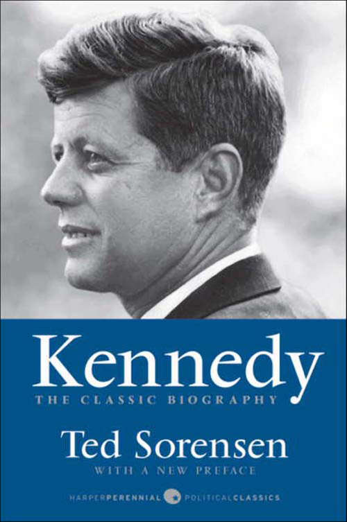 Book cover of Kennedy: The Classic Biography