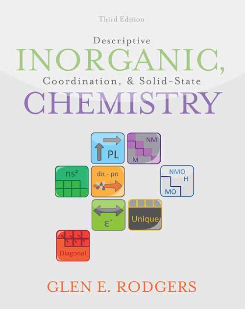 Book cover of Descriptive Inorganic, Coordination, and Solid State Chemistry (Third Edition)