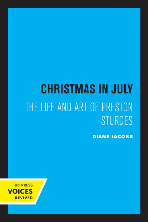 Book cover of Christmas in July: The Life and Art of Preston Sturges