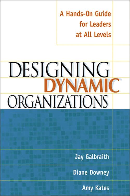 Book cover of Designing Dynamic Organizations: A Hands-on Guide for Leaders at All Levels