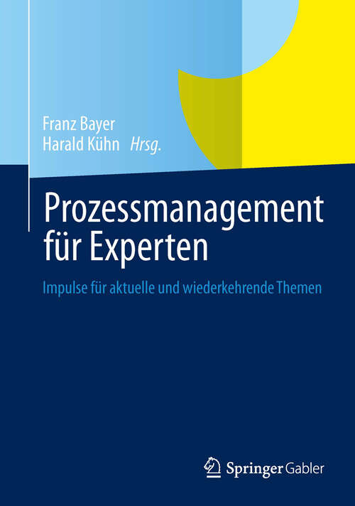 Book cover of Prozessmanagement für Experten: Impulse für aktuelle und wiederkehrende Themen