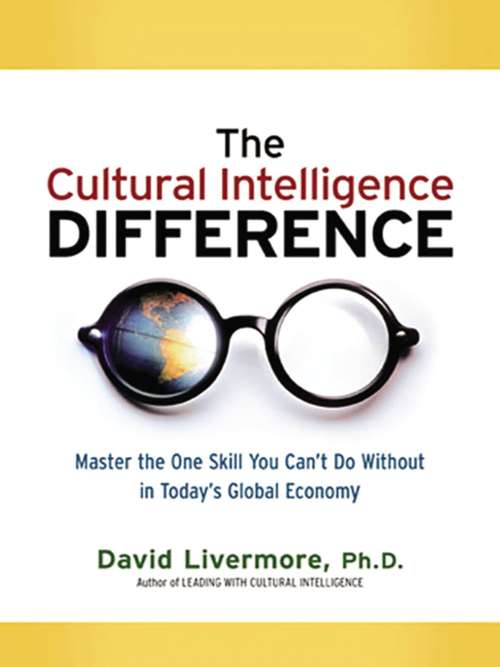 Book cover of The Cultural Intelligence Difference: Master the One Skill You Can't Do Without in Today's Global Economy