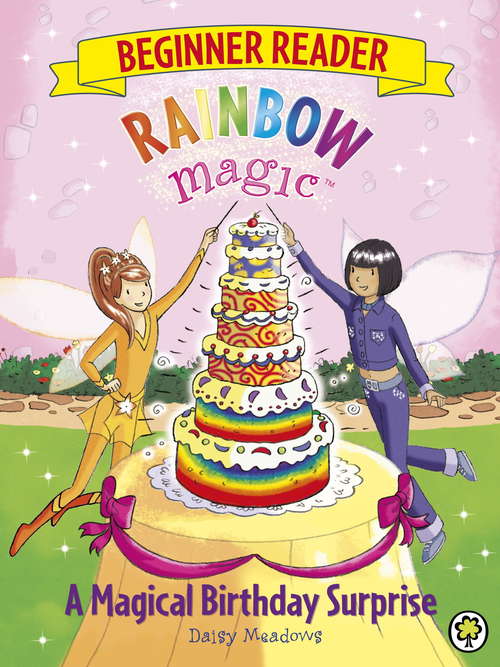 Book cover of A Magical Birthday Surprise: Book 3 (Rainbow Magic Beginner Reader #3)