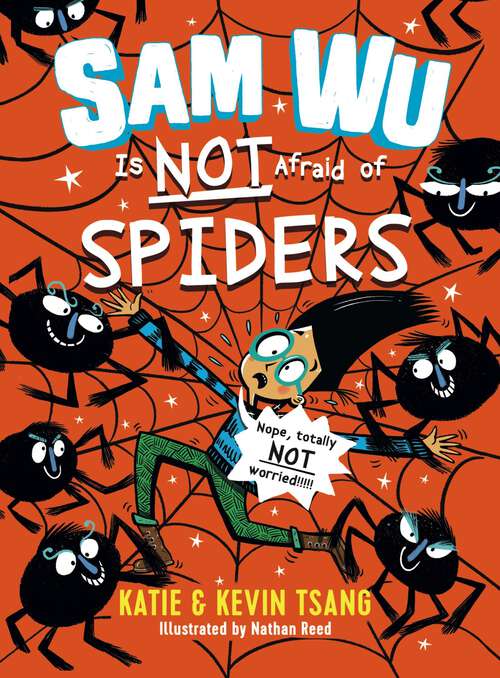 Book cover of Sam Wu Is Not Afraid of Spiders (Sam Wu Is Not Afraid #4)