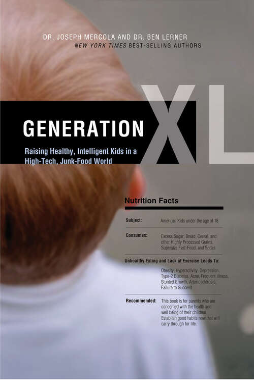 Book cover of Generation XL: Raising Healthy, Intelligent Kids in a High-Tech, Junk-Food World