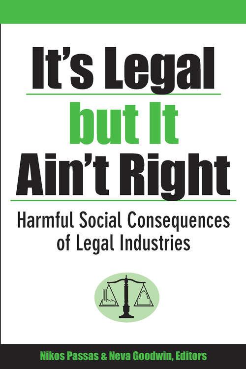 It's Legal but It Ain't Right: Harmful Social Consequences of Legal Industries