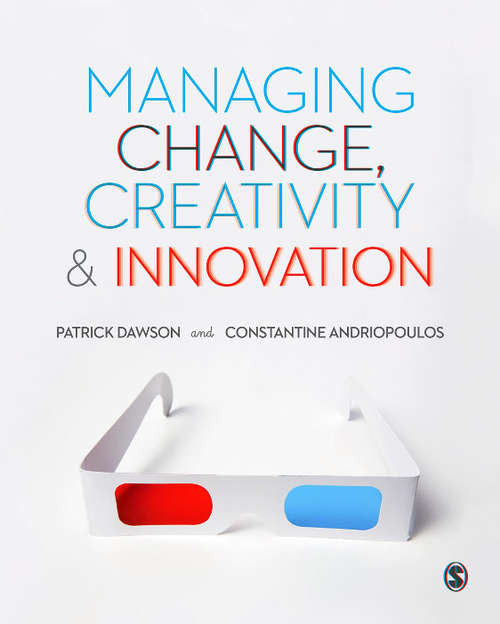 Managing Change, Creativity and Innovation