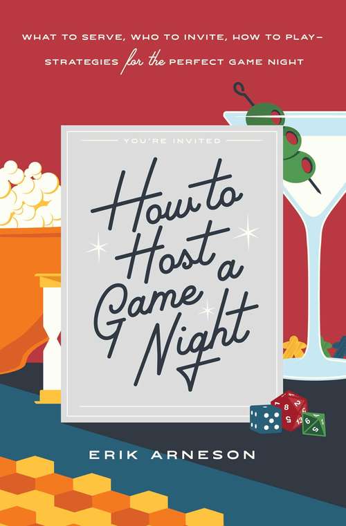 Book cover of How to Host a Game Night: What to Serve, Who to Invite, How to Play—Strategies for the Perfect Game Night