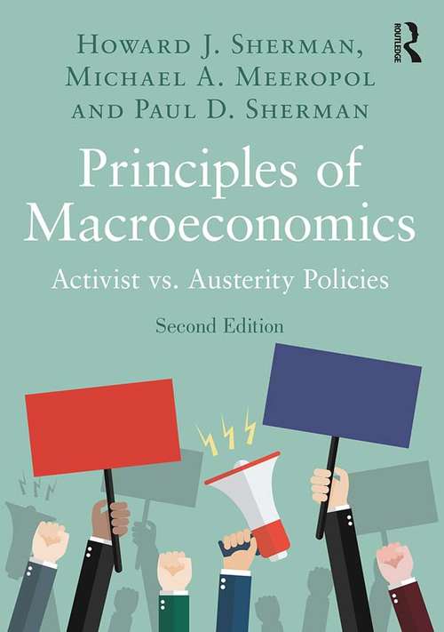 Principles of Macroeconomics: Activist vs. Austerity Policies