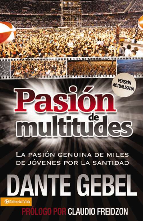 Book cover of Pasian de Multitudes: La Pasian Genuina de Miles de Javenes por la Integridad
