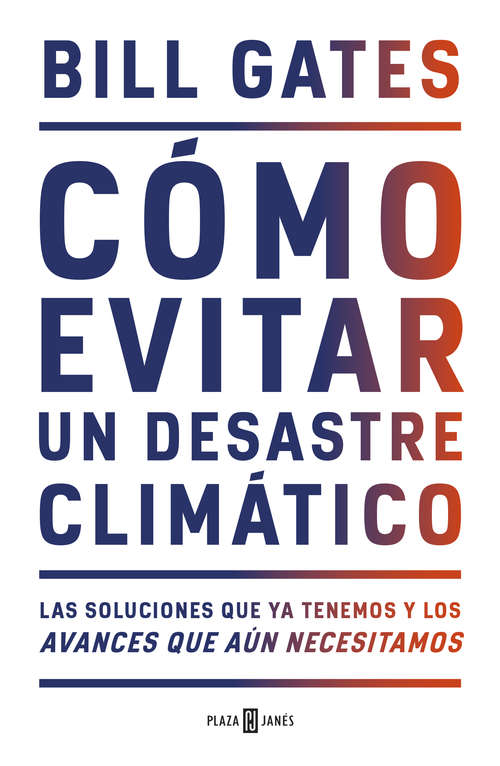 Book cover of Cómo evitar un desastre climático: Las soluciones que ya tenemos y los avances que aún necesitamos