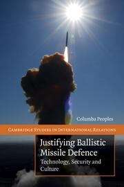 Book cover of Justifying Ballistic Missile Defence