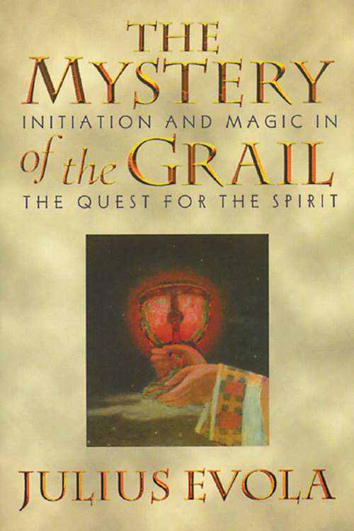 Book cover of The Mystery of the Grail: Initiation and Magic in the Quest for the Spirit