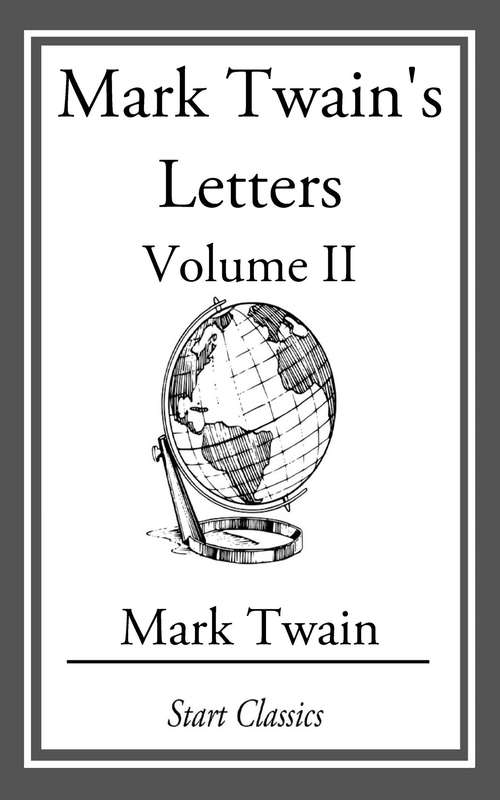 Book cover of Mark Twain's Letters: Volume 2
