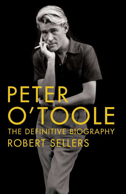 Book cover of Peter O'Toole: The Definitive Biography