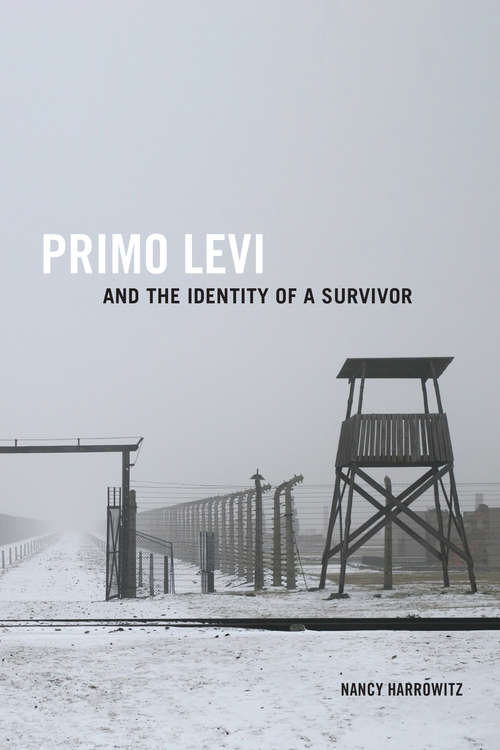 Book cover of Primo Levi and the Identity of a Survivor
