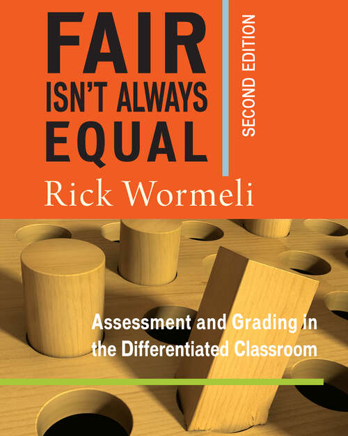 Book cover of Fair Isn't Always Equal: Assessment & Grading in the Differentiated Classroom (2)