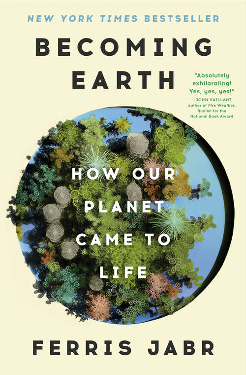 Book cover of Becoming Earth: How Our Planet Came to Life