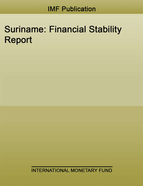 Book cover of Suriname: Financial Stability Report (High-level Summary Technical Assistance Reports)