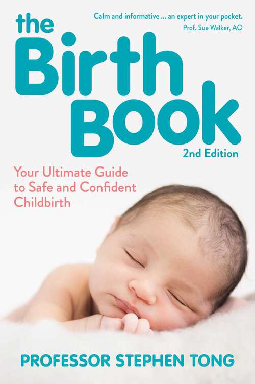 Book cover of The Birth Book, 2nd Edition: Your Ultimate Guide to Safe and Confident Childbirth