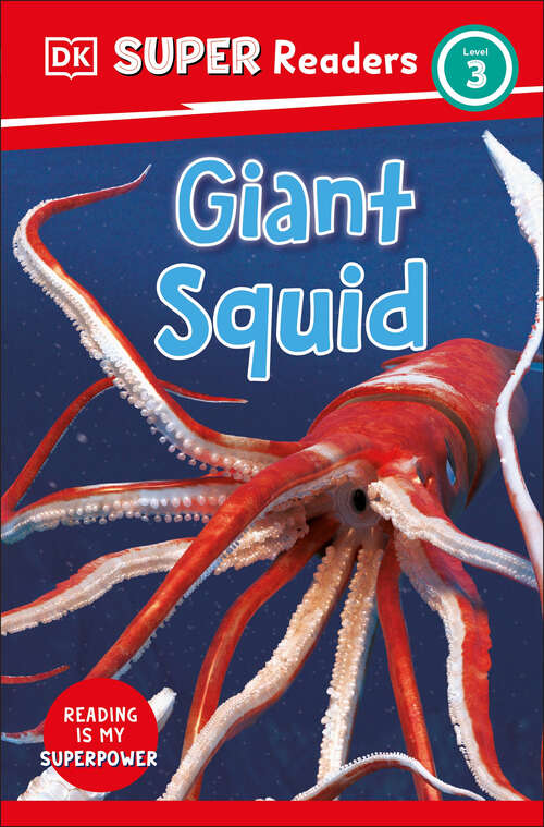 Book cover of DK Super Readers Level 3 Giant Squid (DK Super Readers)