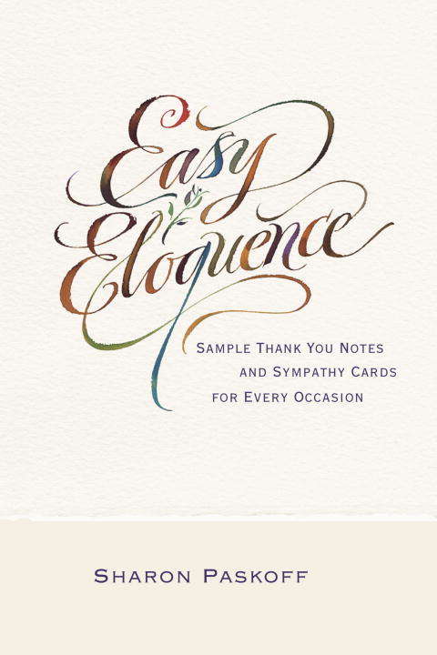 Book cover of Easy Eloquence: Sample Thank You Notes and Sympathy Cards for Every Occasion
