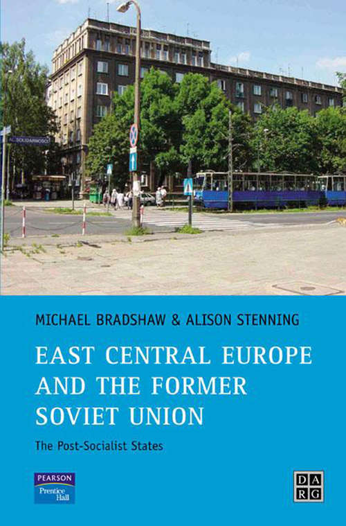 East Central Europe and the former Soviet Union: The Post-Socialist States