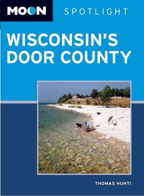 Book cover of Moon Spotlight Wisconsin's Door County