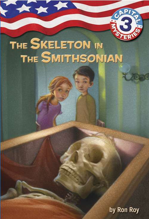 The Skeleton in the Smithsonian: Capital Mysteries #3 (Capital Mysteries #3)