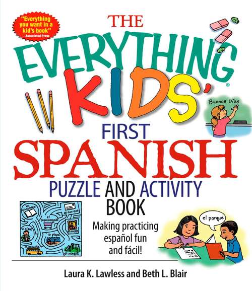 Book cover of The Everything Kids' First Spanish Puzzle & Activity Book: Make Practicing Espanol Fun And Facil!