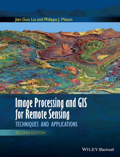 Image Processing and GIS for Remote Sensing: Techniques and Applications