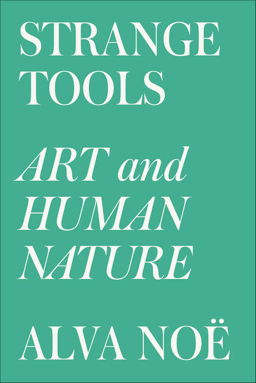 Book cover of Strange Tools: Art and Human Nature