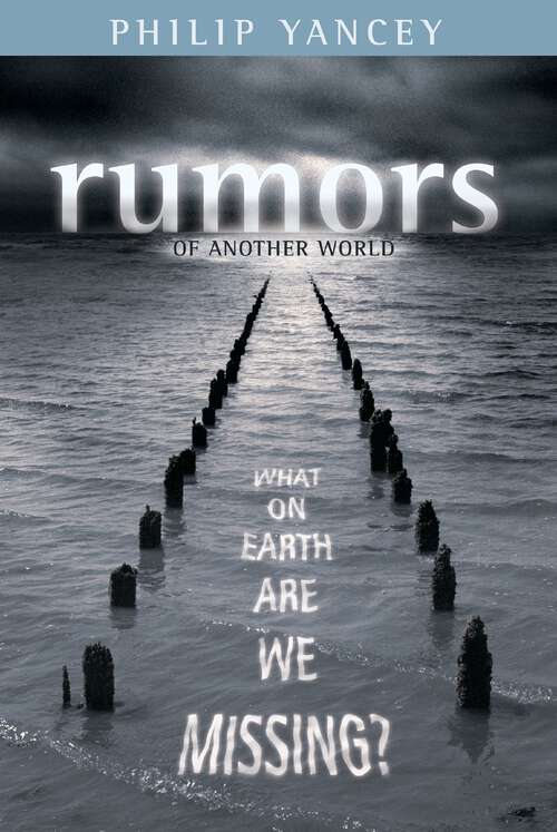 Book cover of Rumors of Another World: What on Earth Are We Missing?