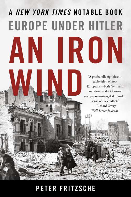 Book cover of An Iron Wind: Europe Under Hitler