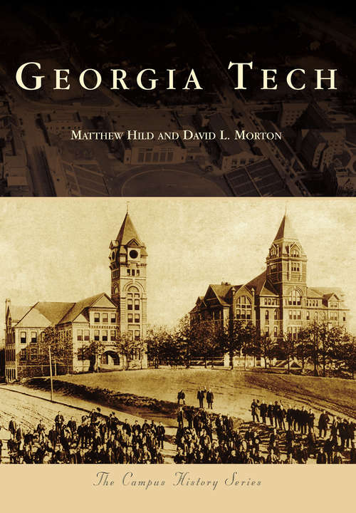 Georgia Tech (Campus History)