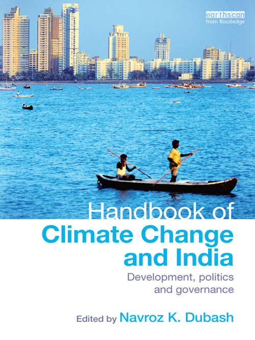 Book cover of Handbook of Climate Change and India: Development, Politics and Governance (Routledge Environment and Sustainability Handbooks)