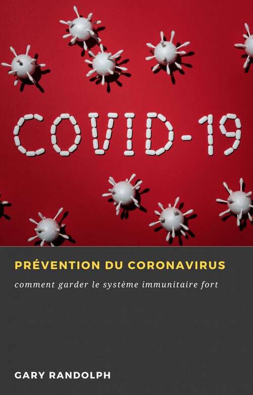 Book cover of Prévention du Coronavirus: comment garder le système immunitaire fort