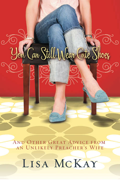 Book cover of You Can Still Wear Cute Shoes