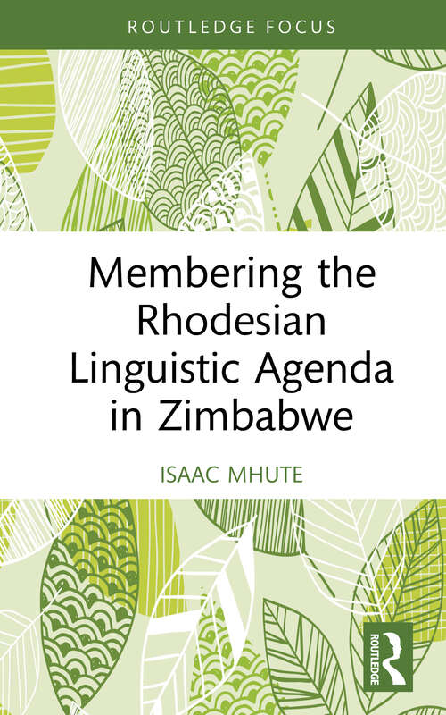 Book cover of Membering the Rhodesian Linguistic Agenda in Zimbabwe