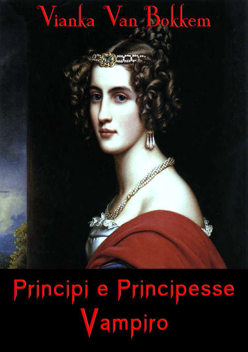 Book cover of Principi e principesse Vampiro