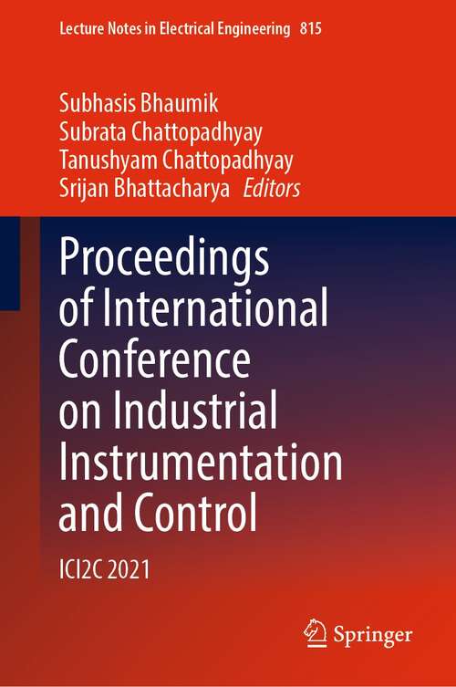 Book cover of Proceedings of International Conference on Industrial Instrumentation and Control: ICI2C 2021 (1st ed. 2022) (Lecture Notes in Electrical Engineering #815)