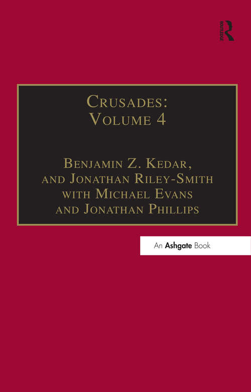 Crusades: Volume 4 (Crusades)