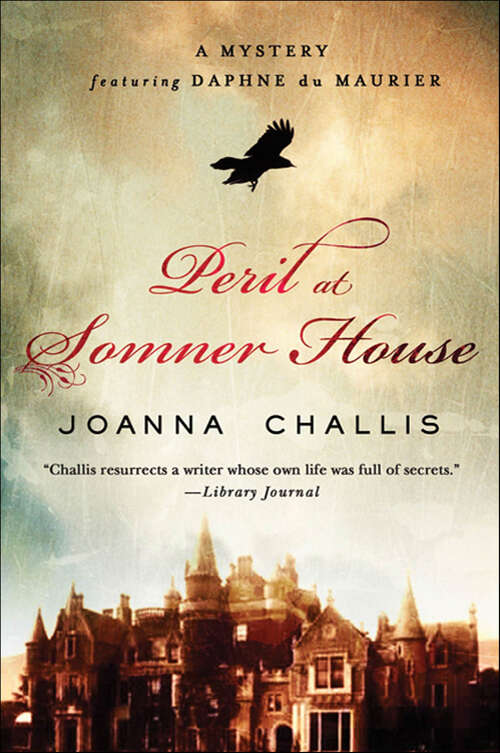 Book cover of Peril at Somner House: A Mystery Featuring Daphne du Maurier (Daphne du Maurier Mysteries #2)