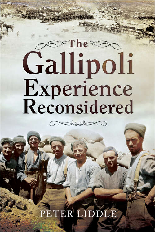 Book cover of The Gallipoli Experience Reconsidered: In 1915 and in retrospect