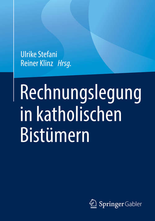 Book cover of Rechnungslegung in katholischen Bistümern (1. Aufl. 2019)
