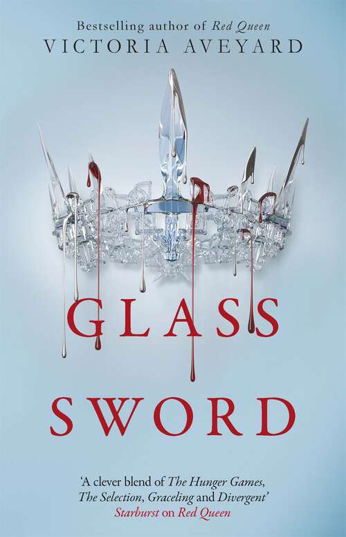 Book cover of Glass Sword: Red Queen Book 2 (Red Queen)