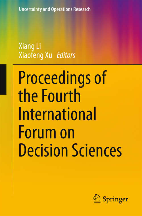Proceedings of the Fourth International Forum on Decision Sciences