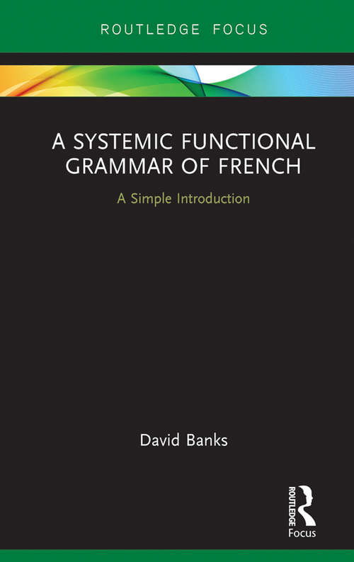 Book cover of A Systemic Functional Grammar of French: A Simple Introduction