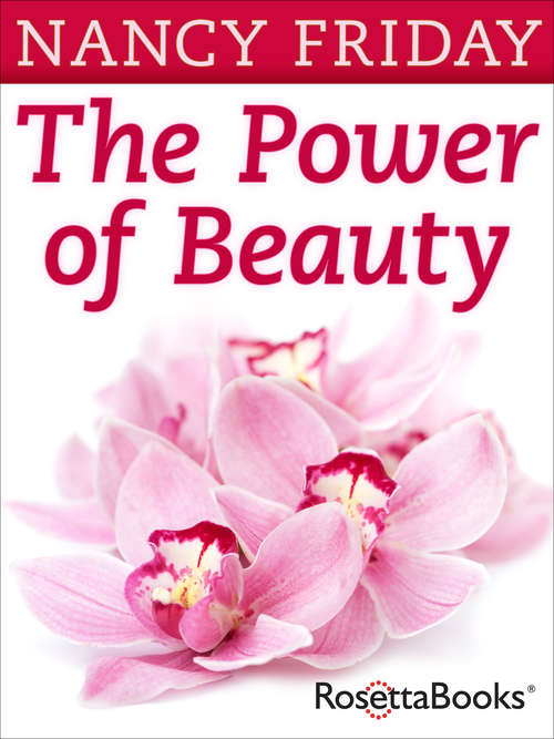 Book cover of The Power of Beauty: Our Looks, Our Lives